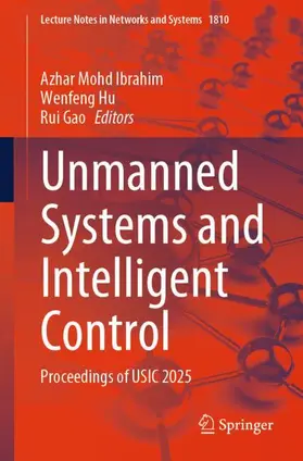 Ibrahim / Hu / Gao |  Unmanned Systems and Intelligent Control | Buch |  Sack Fachmedien