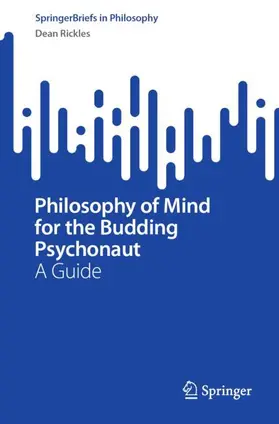 Rickles |  Philosophy of Mind for the Budding Psychonaut | Buch |  Sack Fachmedien