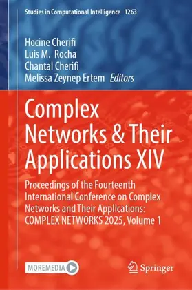 Cherifi / Rocha / Ertem |  Complex Networks & Their Applications XIV | Buch |  Sack Fachmedien