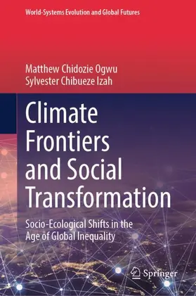 Ogwu / Chibueze Izah |  Climate Frontiers and Social Transformation | Buch |  Sack Fachmedien