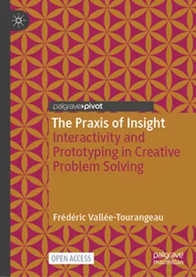 Vallée-Tourangeau |  The Praxis of Insight | Buch |  Sack Fachmedien