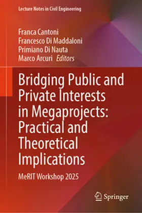 Cantoni / Di Maddaloni / Di Nauta |  Bridging Public and Private Interests in Megaprojects: Practical and Theoretical Implications | Buch |  Sack Fachmedien