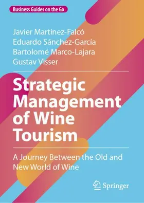 Martínez-Falcó / Sánchez-García / Marco-Lajara |  Strategic Management of Wine Tourism | Buch |  Sack Fachmedien
