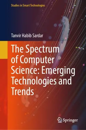 Sardar |  The Spectrum of Computer Science: Emerging Technologies and Trends | Buch |  Sack Fachmedien