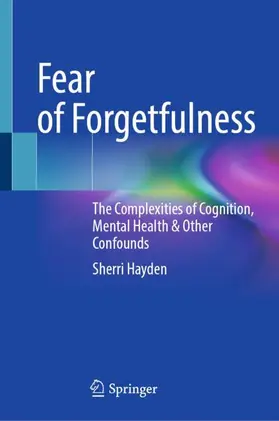 Hayden |  Fear of Forgetfulness | Buch |  Sack Fachmedien