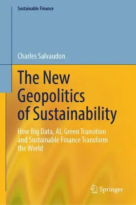Salvaudon |  The New Geopolitics of Sustainability | Buch |  Sack Fachmedien