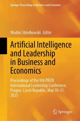 Strielkowski |  Artificial Intelligence and Leadership in Business and Economics | Buch |  Sack Fachmedien