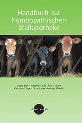 Flury / Gisler / Schmidt |  Handbuch zur homöopathischen Stallapotheke | Buch |  Sack Fachmedien