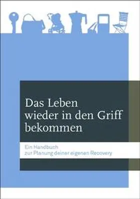 Perkins / Rinaldi / Abderhalden |  Das Leben wieder in den Griff bekommen | Buch |  Sack Fachmedien