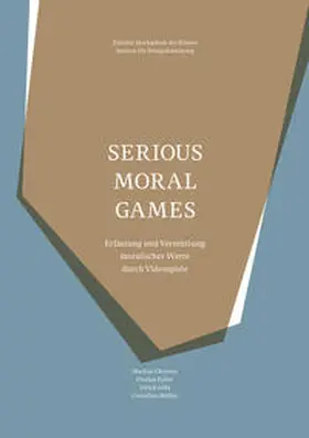 Christen / Faller / Götz |  Serious Moral Games | Buch |  Sack Fachmedien