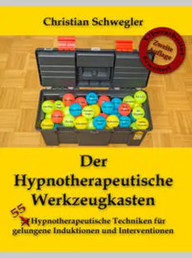 Schwegler |  Der Hypnotherapeutische Werkzeugkasten | Buch |  Sack Fachmedien