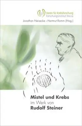 Neisecke / Ramm |  Mistel und Krebs im Werk von Rudolf Steiner | Buch |  Sack Fachmedien