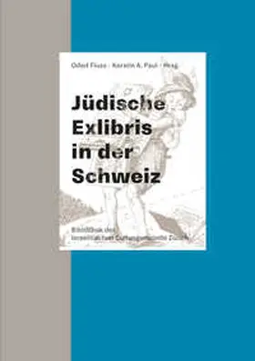 Fluss / Paul |  Jüdische Exlibris in der Schweiz | Buch |  Sack Fachmedien