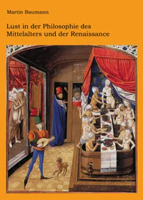 Baumann |  Lust in der Philosophie des Mittelalters und der Renaissance | Buch |  Sack Fachmedien
