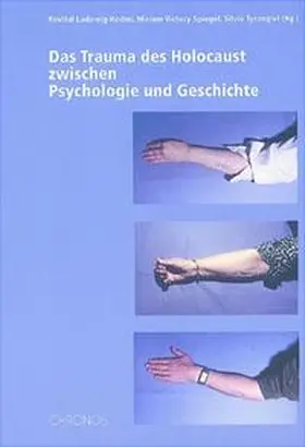 Ludewig-Kedmi / Spiegel / Tyrangiel |  Das Trauma des Holocaust zwischen Psychologie und Geschichte | Buch |  Sack Fachmedien