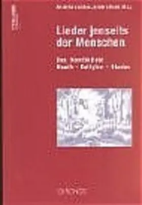  Lieder jenseits der Menschen | Buch |  Sack Fachmedien