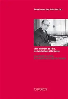 Ducrey / Jost |  Jean Rodolphe de Salis, les intellectuels et la Suisse /Jean Rudolf von Salis, die Intellektuellen und die Schweiz | Buch |  Sack Fachmedien