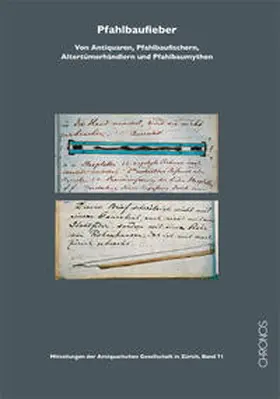 Antiquarische Gesellschaft in Zürich |  Pfahlbaufieber | Buch |  Sack Fachmedien