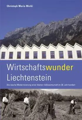 Merki |  Wirtschaftswunder Liechtenstein | Buch |  Sack Fachmedien