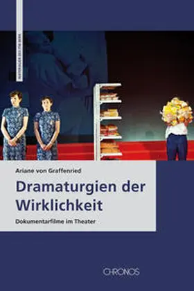 Graffenried |  Dramaturgien der Wirklichkeit | Buch |  Sack Fachmedien