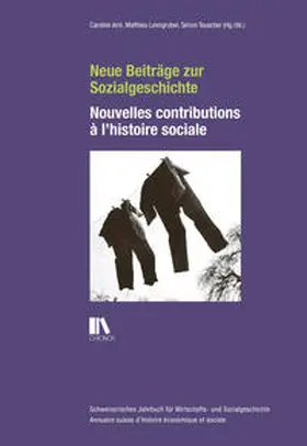 Arni / Leimgruber / Teuscher |  Neue Beiträge zur Sozialgeschichte – Nouvelles contributions à l'histoire sociale | Buch |  Sack Fachmedien