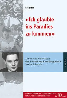 Bloch |  «Ich glaubte ins Paradies zu kommen» | Buch |  Sack Fachmedien