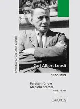 Marti / Grunder |  Carl Albert Loosli 1877-1959 / Carl Albert Loosli 1877–1959, Band 3/2 | Buch |  Sack Fachmedien