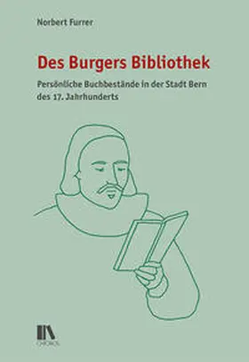 Furrer |  Des Burgers Bibliothek | Buch |  Sack Fachmedien
