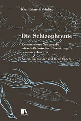Fehrlin / Luchsinger / Specht |  Die Schizophrenie | Buch |  Sack Fachmedien