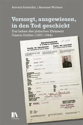 Schmidlin / Wichers / Woichers |  Versorgt, ausgewiesen, in den Tod geschickt | Buch |  Sack Fachmedien