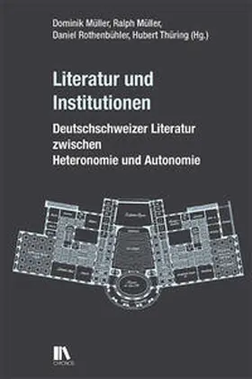 Müller / Rothenbühler / Thüring |  Literatur und Institutionen | Buch |  Sack Fachmedien
