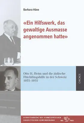 Häne |  «Ein Hilfswerk, das gewaltige Ausmasse angenommen hatte» | Buch |  Sack Fachmedien