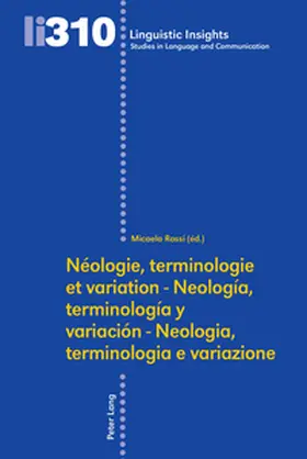 Rossi |  Néologie, terminologie et variation - Neología, terminología y variación - Neologia, terminologia e variazione | Buch |  Sack Fachmedien
