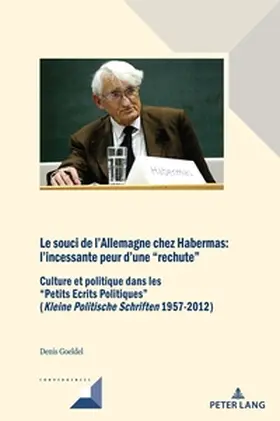 Goeldel |  Le souci de l'Allemagne chez Habermas: l'incessante peur d'une "rechute" | Buch |  Sack Fachmedien