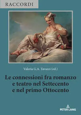 Tavazzi |  Le connessioni fra romanzo e teatro nel Settecento e nel primo Ottocento | Buch |  Sack Fachmedien