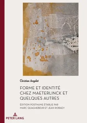 Robaey / Quaghebeur / Angelet |  Forme et Identité chez Maeterlinck et quelques autres | Buch |  Sack Fachmedien