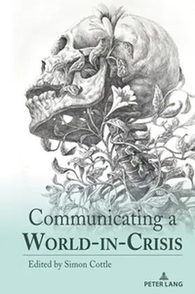 Cottle |  Communicating a World-in-Crisis | Buch |  Sack Fachmedien