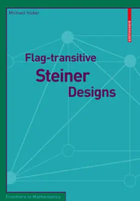 Huber |  Flag-transitive Steiner Designs | eBook | Sack Fachmedien