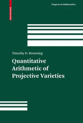 Browning | Quantitative Arithmetic of Projective Varieties | E-Book | sack.de