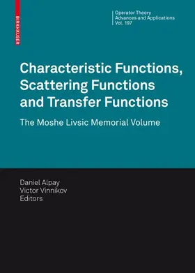 Alpay / Vinnikov |  Characteristic Functions, Scattering Functions and Transfer Functions | Buch |  Sack Fachmedien