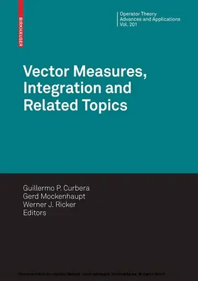 Curbera / Mockenhaupt / Ricker | Vector Measures, Integration and Related Topics | E-Book | sack.de