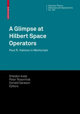 Axler / Rosenthal / Sarason | A Glimpse at Hilbert Space Operators | E-Book | sack.de