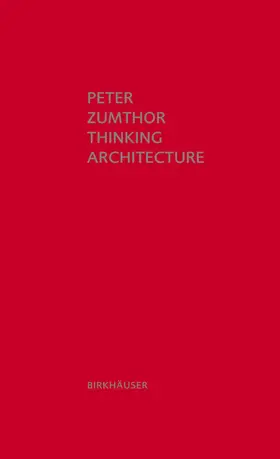 Zumthor |  Thinking Architecture | Buch |  Sack Fachmedien