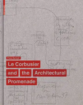Samuel | Le Corbusier and the Architectural Promenade | Buch | 978-3-0346-0607-3 | sack.de