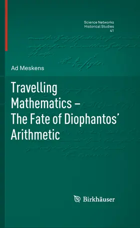 Meskens | Travelling Mathematics - The Fate of Diophantos' Arithmetic | E-Book | sack.de