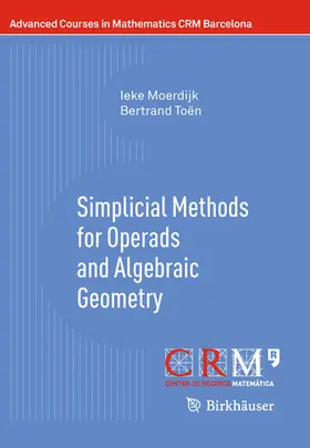Moerdijk / Toën | Simplicial Methods for Operads and Algebraic Geometry | E-Book | sack.de