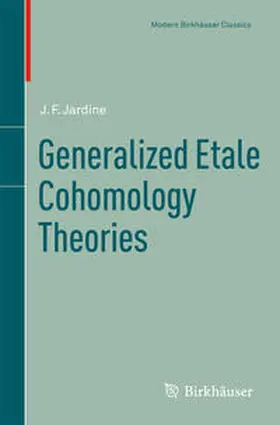 Jardine |  Generalized Etale Cohomology Theories | eBook | Sack Fachmedien