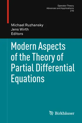 Ruzhansky / Wirth |  Modern Aspects of the Theory of Partial Differential Equations | eBook | Sack Fachmedien