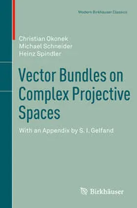 Okonek / Schneider / Spindler | Vector Bundles on Complex Projective Spaces | E-Book | sack.de