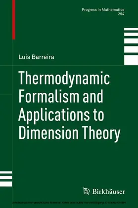 Barreira | Thermodynamic Formalism and Applications to Dimension Theory | E-Book | sack.de